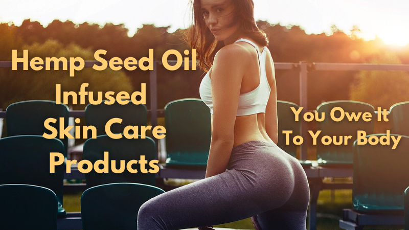 Hemp Seed Oil enriches and moisturizes your hair, lips, and skin.